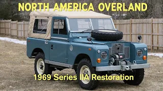1969 Land Rover Series IIA Restoration North America Overland