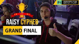 Estoty cup #4 - Raisy vs Cypher GRAND FINAL - 500$