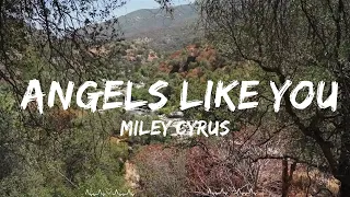 Miley Cyrus - Angels Like You (Lyrics)  || Roman Music