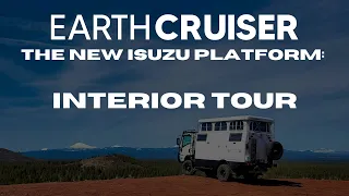 EarthCruiser on the new Isuzu Platform: Interior Tour