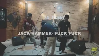 JACK HAMMER - FUCK FUCK (LIVE STUDIO)