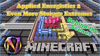 Applied Energistics 2 - More Storage Extremes - Behind the Scenes