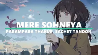 Mere Sohneya | Kabir Singh | Shahid K, Kiara A, Sandeep V | Sachet - Parampara | Irshad K