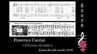 Francesca Caccini - « Ch'amor sia nudo » (1618) - SCORE