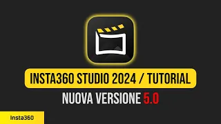 Strepitoso UPDATE di INSTA360 STUDIO! Versione 5