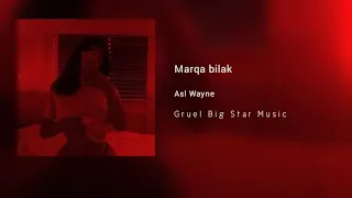 Asl Wayne - Marqa bilak