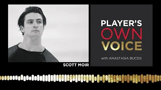 Scott Moir talks romantic & performance partnerships on Player's Own Voice | Ep. 1: Aug 21, 2018