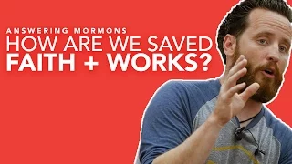 How Are We Saved: Faith + Works?