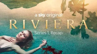 What Happened in Riviera Series 1?