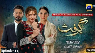 Grift Episode 36  Review- [Eng Sub] - Ali Abbas - Saniya Shamshad - Momina Iqbal - 30th January 2023