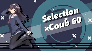 Selection of Coubs # 60 I amv I anime I mycoubs I anime amv