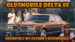Here’s how the Delta 88 was definitely my father’s Oldsmobile