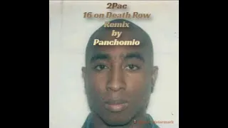 2Pac - 16 on Death Row Remix