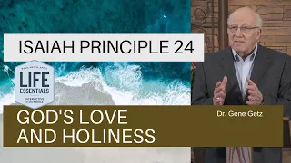 Isaiah Principle 24: God's Love and Holiness