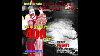 Spirit Box Session Part 3 - Notorious Serial Killer John Wayne Gacy  "Killed over 400 people"