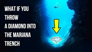 What If You Threw the Biggest Diamond into the Mariana Trench