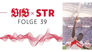 VfB x STR - Der Podcast des VfB Stuttgart: Folge 39 | Die Serientäter aus der Mercedestraße