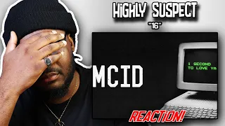 OH GOD THIS HURTS!! | Highly Suspect - 16 | REACTION/REVIEW