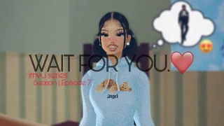 WAIT FOR YOU.❤️ || IMVU SERIES || “AALIYAHS CRUSH” || SEASON 1, EPISODE 7.