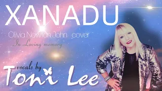 Olivia Newton John cover XANADU by Toni Lee