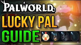 The ULTIMATE Lucky Pal Guide (Palworld)