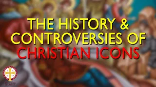 Christian Icons Explained: The History & Controversies of Icons | Greek Orthodoxy 101