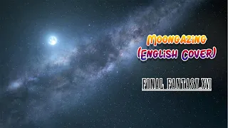 Moongazing  Fan Made FF16 [English Cover] | Song + Lyrics