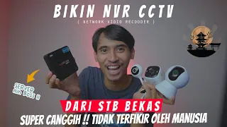 Membuat NVR Untuk Penyimpanan CCTV Cuma Pake STB Bekas