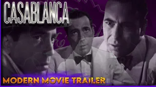 Casablanca 80th Anniversary Modern Movie Trailer Redux