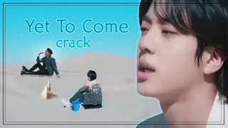 Yet To Come или мальчики в песочнице | BTS crack |