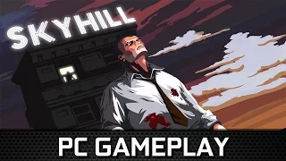 SKYHILL | Gameplay PC