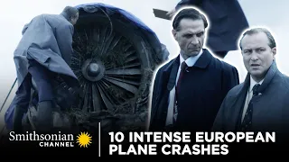 10 Intense European Plane Crashes | Smithsonian Channel
