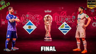 FIFA 23 - Argentina vs Uruguay World Cup (FINAL) Match | Messi vs Suarez