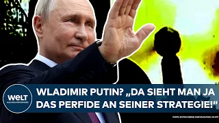 UKRAINE-KRIEG: Wladimir Putin? "Da sieht man ja das Perfide an seiner Strategie!"