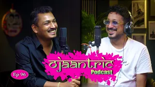 Ojaantric || Assamese Podcast ft. Chakrapani Parashar || Ep.96