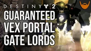 Destiny 2 Gate Lords for Vex Offensive / GUARANTEED Vex Portal Timings