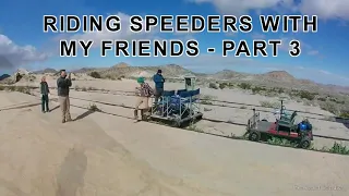 Riding Speeders with my Friends - Part 3 - Railroad - The Rocket Scientist