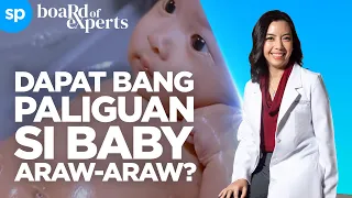 Dapat Bang Paliguan Ang Baby Araw-Araw? | Dr. Faith Alcazaren