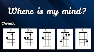 Where is my mind? | Ukulele Play Along