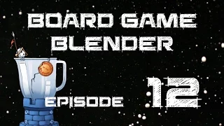 Board Game Blender 12 - In It To Win It!