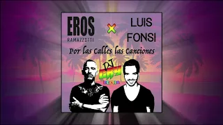 Eros Ramazzotti feat. Luis Fonsi - Por las Calles las Canciones (Dj Cry Remix) --- AFRO 2019