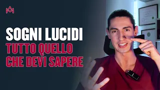 SOGNI LUCIDI: cosa sono, come averli e perché