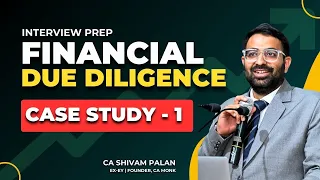 FDD Case Study 1: How to Prepare for Financial Due Diligence Interview? || Fake Employees