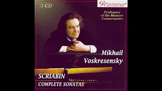 Scriabin - Sonata No.2 | Mikhail Voskresensky (piano)