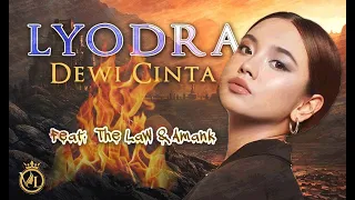 DEWI CINTA - LYODRA FEAT THE LAW & AMANK