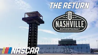 The Return of Nashville Superspeedway: Part 1 | An inside look at NASCAR's return to Music City