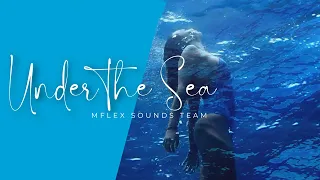 Mflex Sounds - Under The Sea  (& Chariots of Fire By: Mflex Sounds)  ❤️