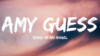 Amy Guess-Tears Of An Angel (Lyrics Video)