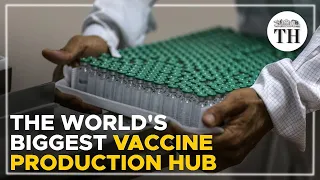 Inside the world's biggest vaccine production hub