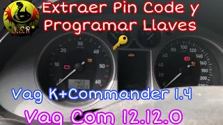 Extraer Pin Code y Programar Llaves 🔑 SEAT IBIZA 1.4 TDI 2006 Vag k commander 1.4 y vag com 12.12.0